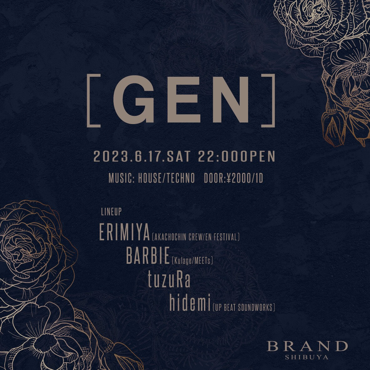 [GEN] 2023年06月17日（土曜日）に渋谷 クラブのBRAND SHIBUYAで開催されるHOUSEイベント