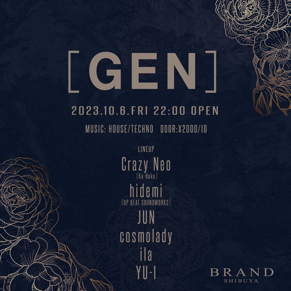 [GEN] 2023年10月06日（金曜日）に渋谷 クラブのBRAND SHIBUYAで開催されるHOUSEイベント