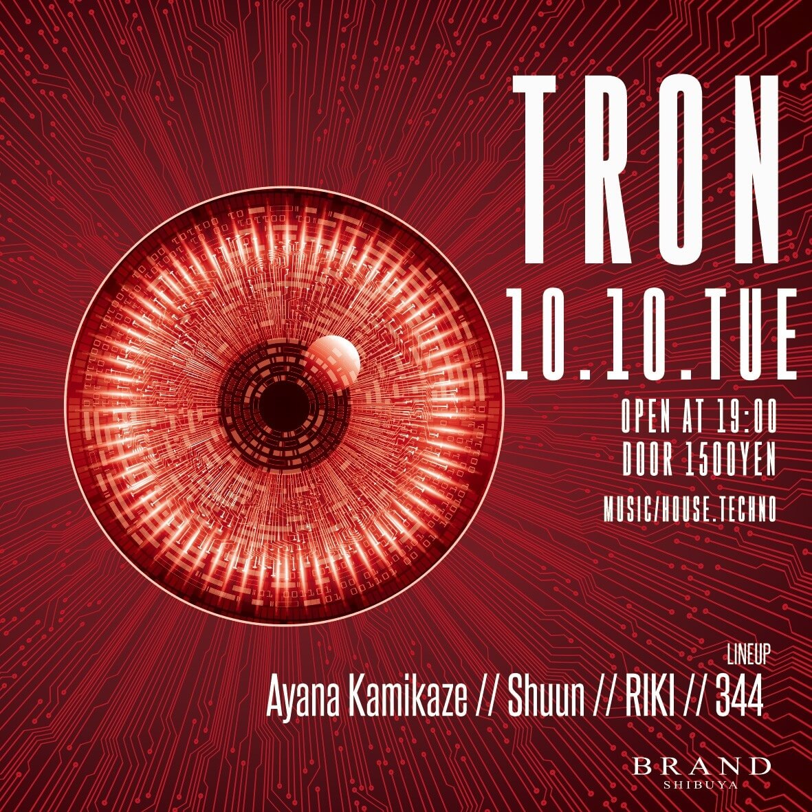 TRON 2023年10月10日（火曜日）に渋谷 クラブのBRAND SHIBUYAで開催されるHOUSEイベント