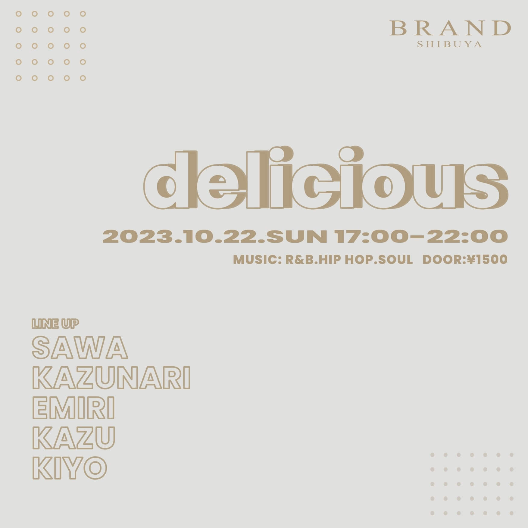delicious 2023年10月22日（日曜日）に渋谷 クラブのBRAND SHIBUYAで開催されるR＆Bイベント