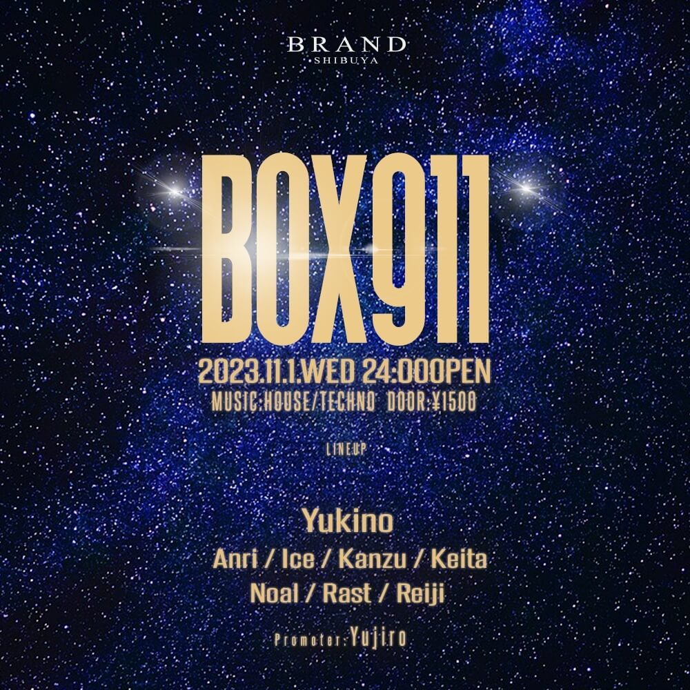BOX911 2023年11月01日（水曜日）に渋谷 クラブのBRAND SHIBUYAで開催されるHOUSEイベント