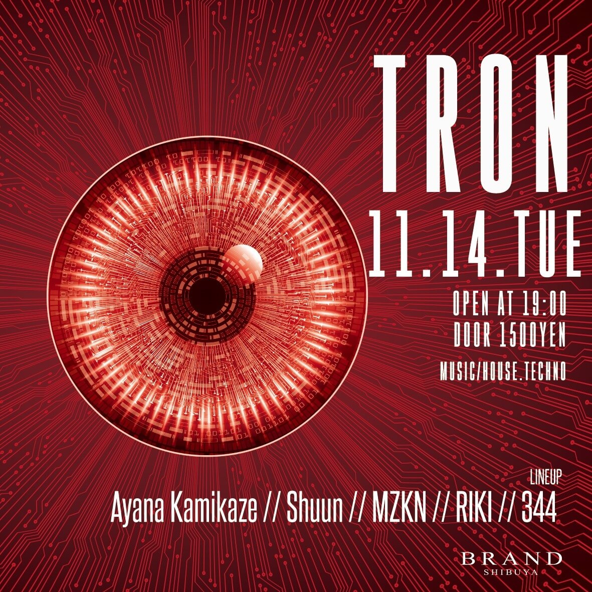 TRON 2023年11月14日（火曜日）に渋谷 クラブのBRAND SHIBUYAで開催されるHOUSEイベント