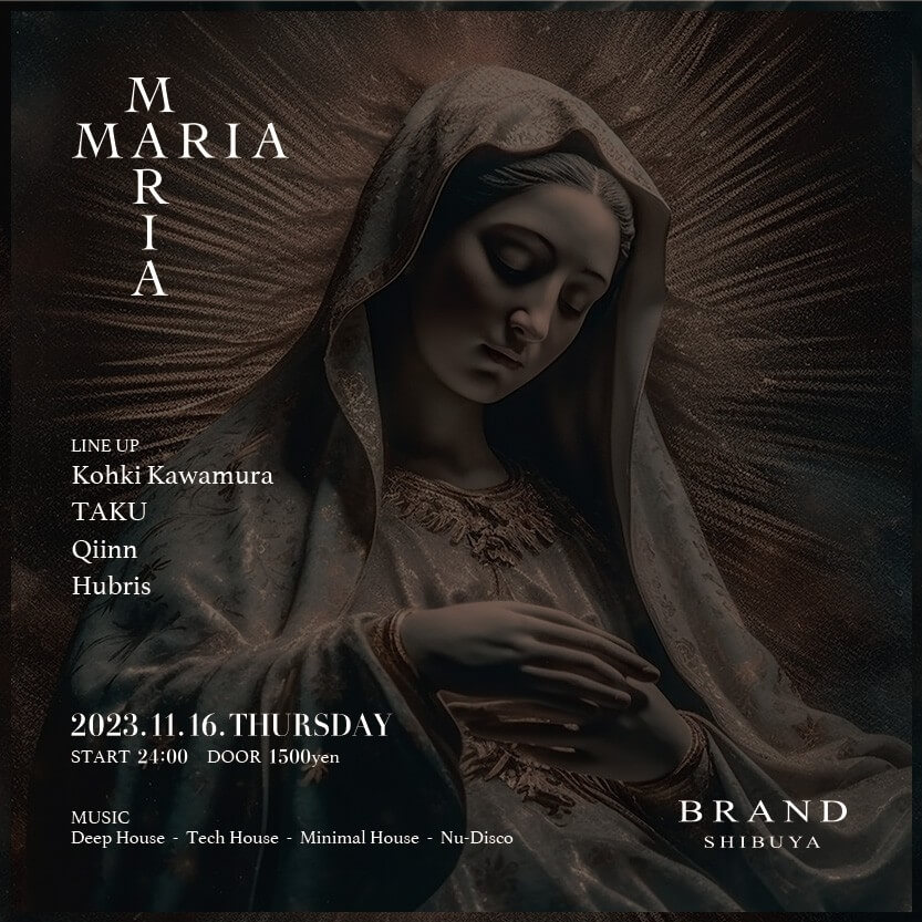 MARIA 2023年11月16日(木曜日)に渋谷 クラブのBRAND SHIBUYAで開催されるHOUSEイベント