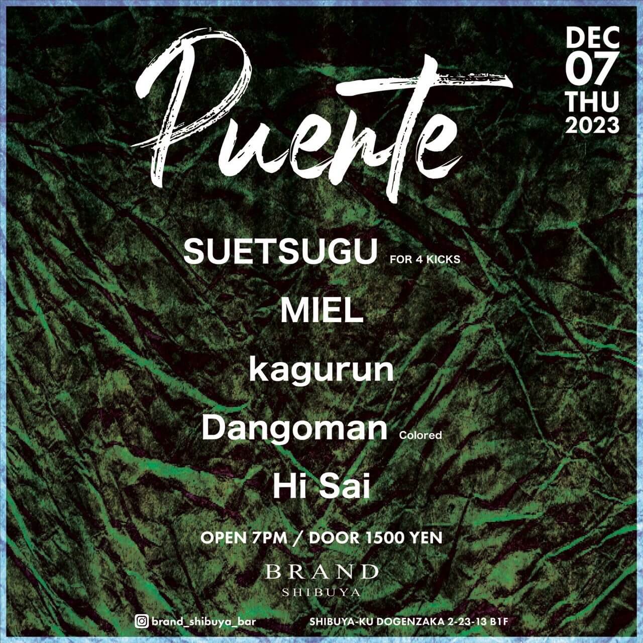 Puente 2023年12月07日（木曜日）に渋谷 クラブのBRAND SHIBUYAで開催されるHOUSEイベント