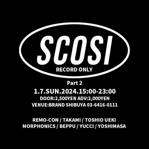 SCOSI 2024年01月07日（日曜日）に渋谷 クラブのBRAND SHIBUYAで開催されるHOUSEイベント