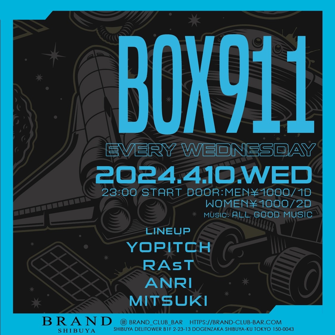 BOX911 2024年04月10日(水曜日)に渋谷 クラブのBRAND SHIBUYAで開催されるALL MIXイベント