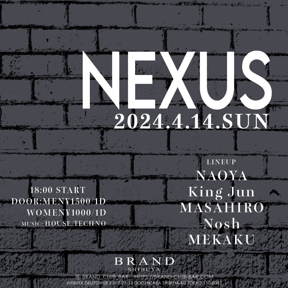 NEXUS 2024年04月14日(日曜日)に渋谷 クラブのBRAND SHIBUYAで開催されるALL MIXイベント