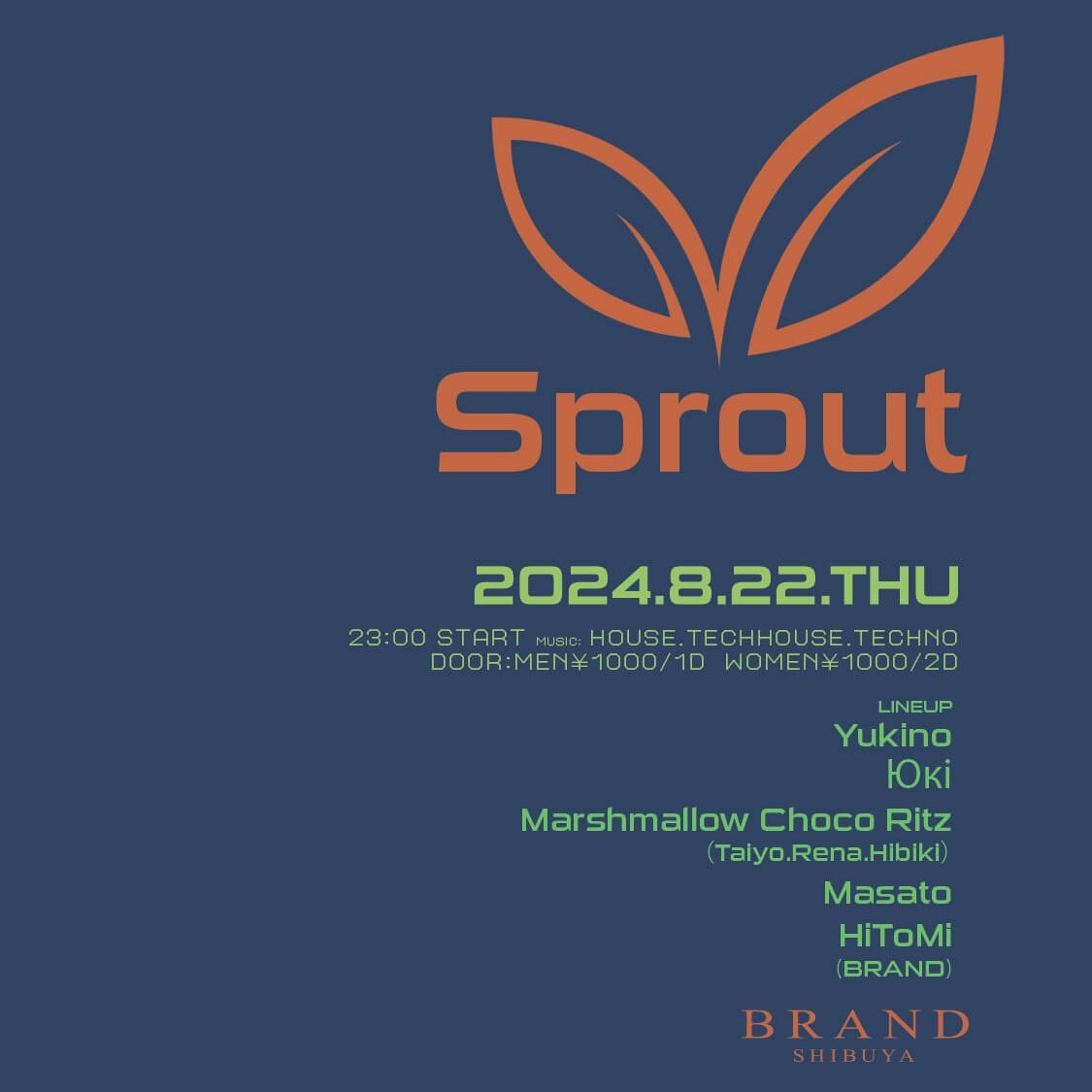 Sprout 2024年08月22日（木曜日）に渋谷 クラブのBRAND SHIBUYAで開催されるHOUSEイベント