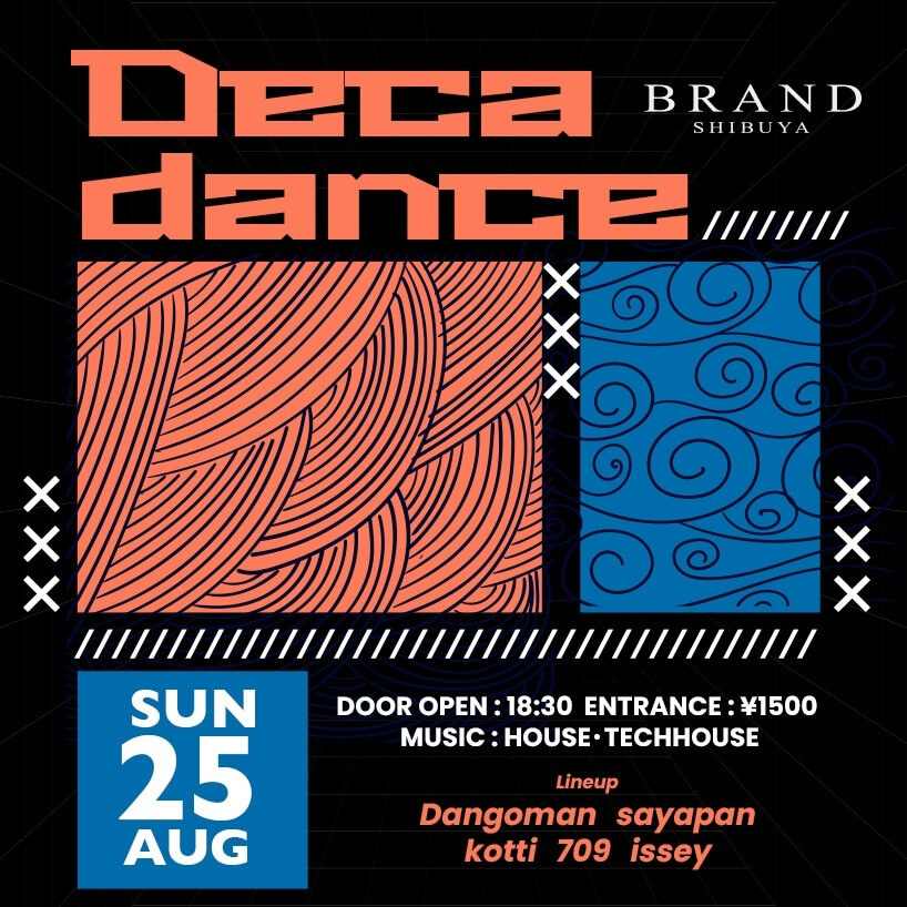 Deca dance 2024年08月25日(日曜日)に渋谷 クラブのBRAND SHIBUYAで開催されるHOUSEイベント