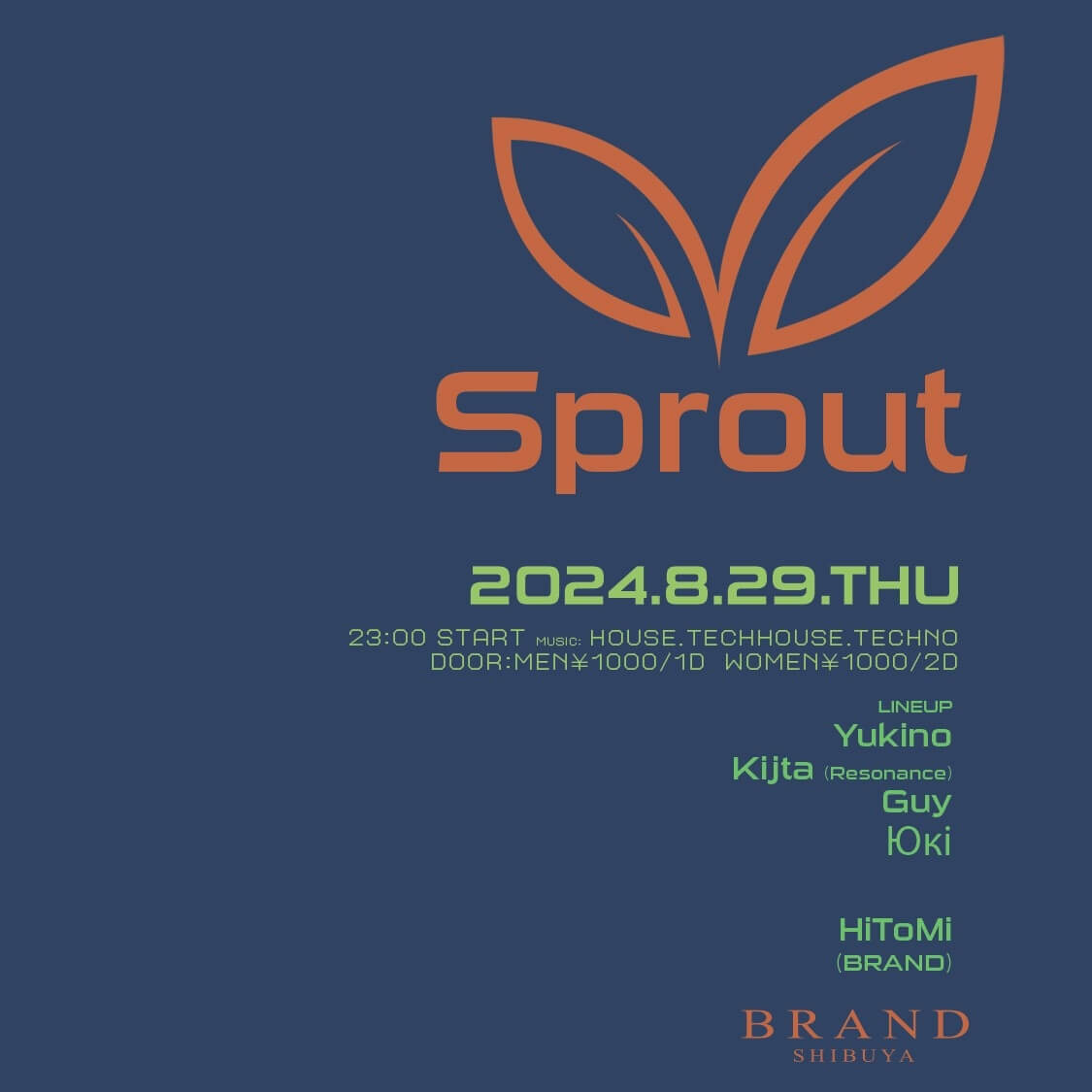 Sprout 2024年08月29日(木曜日)に渋谷 クラブのBRAND SHIBUYAで開催されるHOUSEイベント