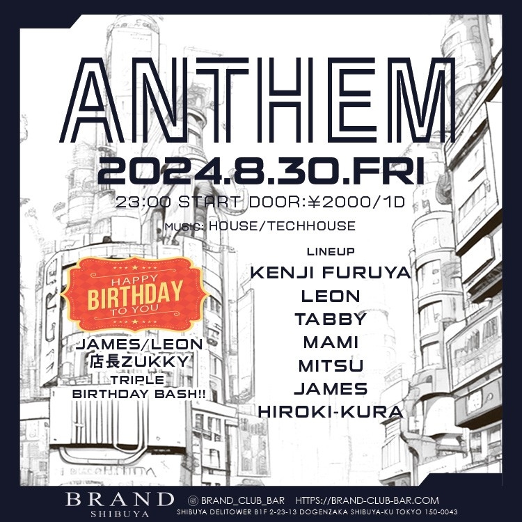 ANTHEM 2024年08月30日（金曜日）に渋谷 クラブのBRAND SHIBUYAで開催されるHOUSEイベント