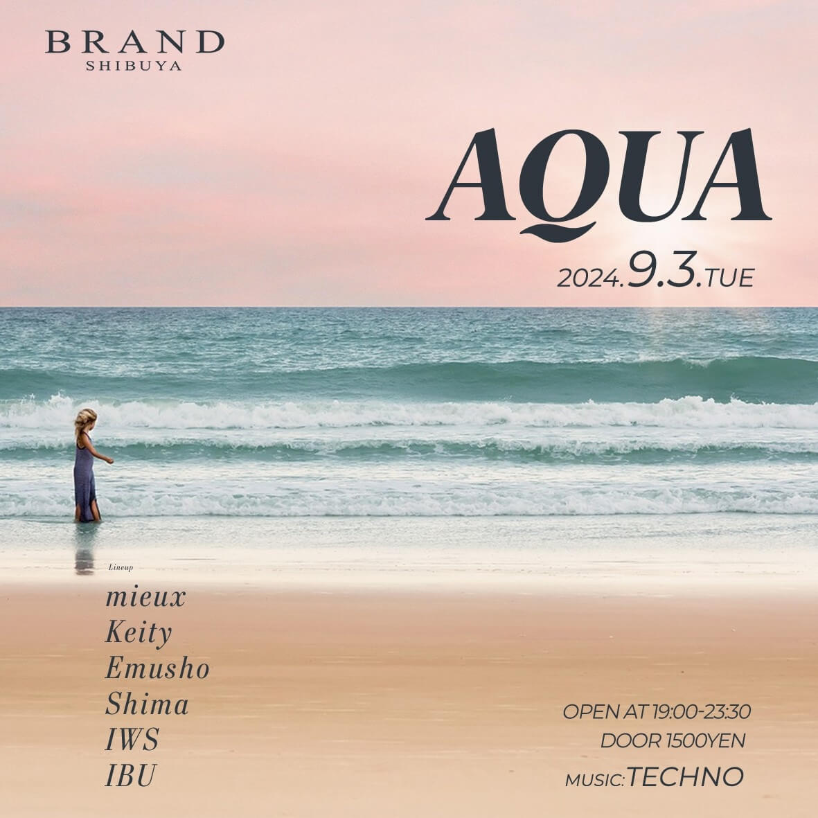 AQUA 2024年09月03日（火曜日）に渋谷 クラブのBRAND SHIBUYAで開催されるTECHNOイベント