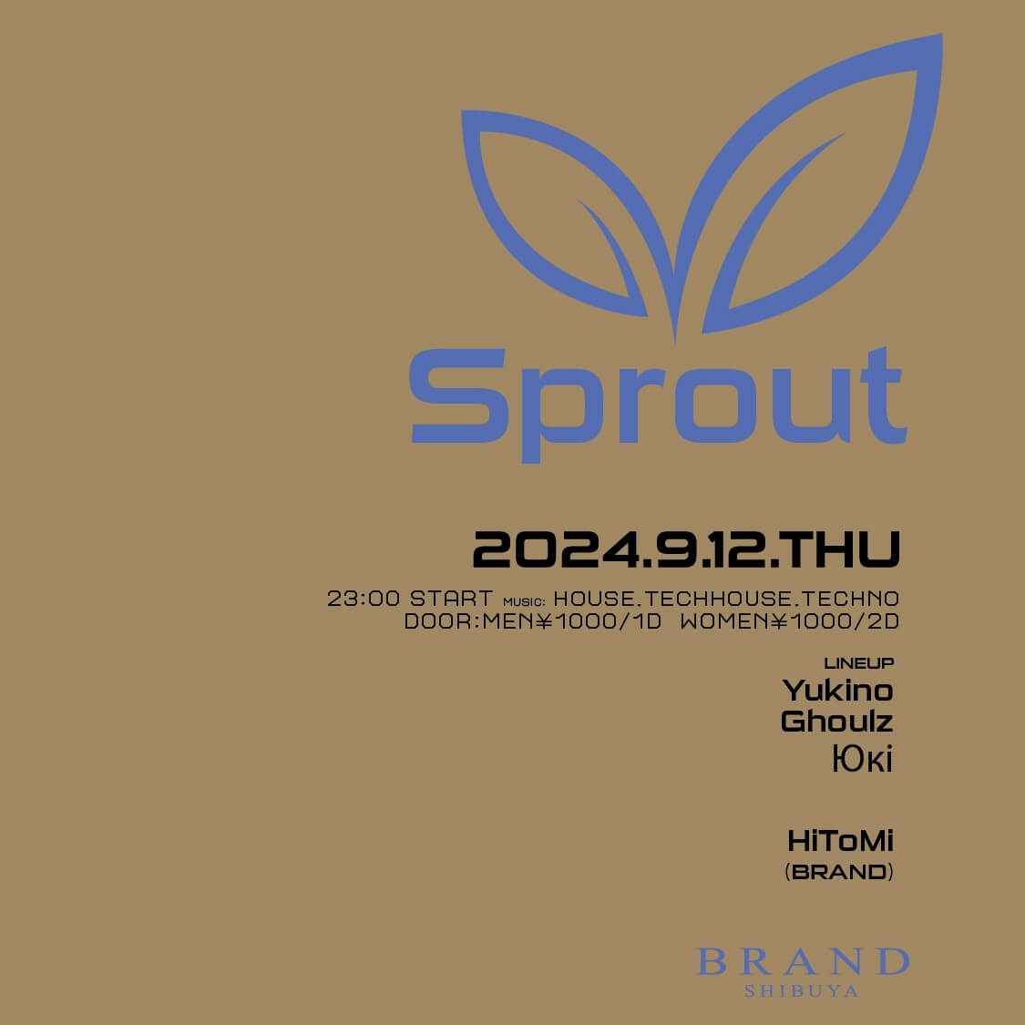 Sprout 2024年09月12日（木曜日）に渋谷 クラブのBRAND SHIBUYAで開催されるHOUSEイベント