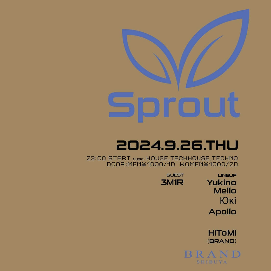 Sprout 2024年09月26日（木曜日）に渋谷 クラブのBRAND SHIBUYAで開催されるHOUSEイベント