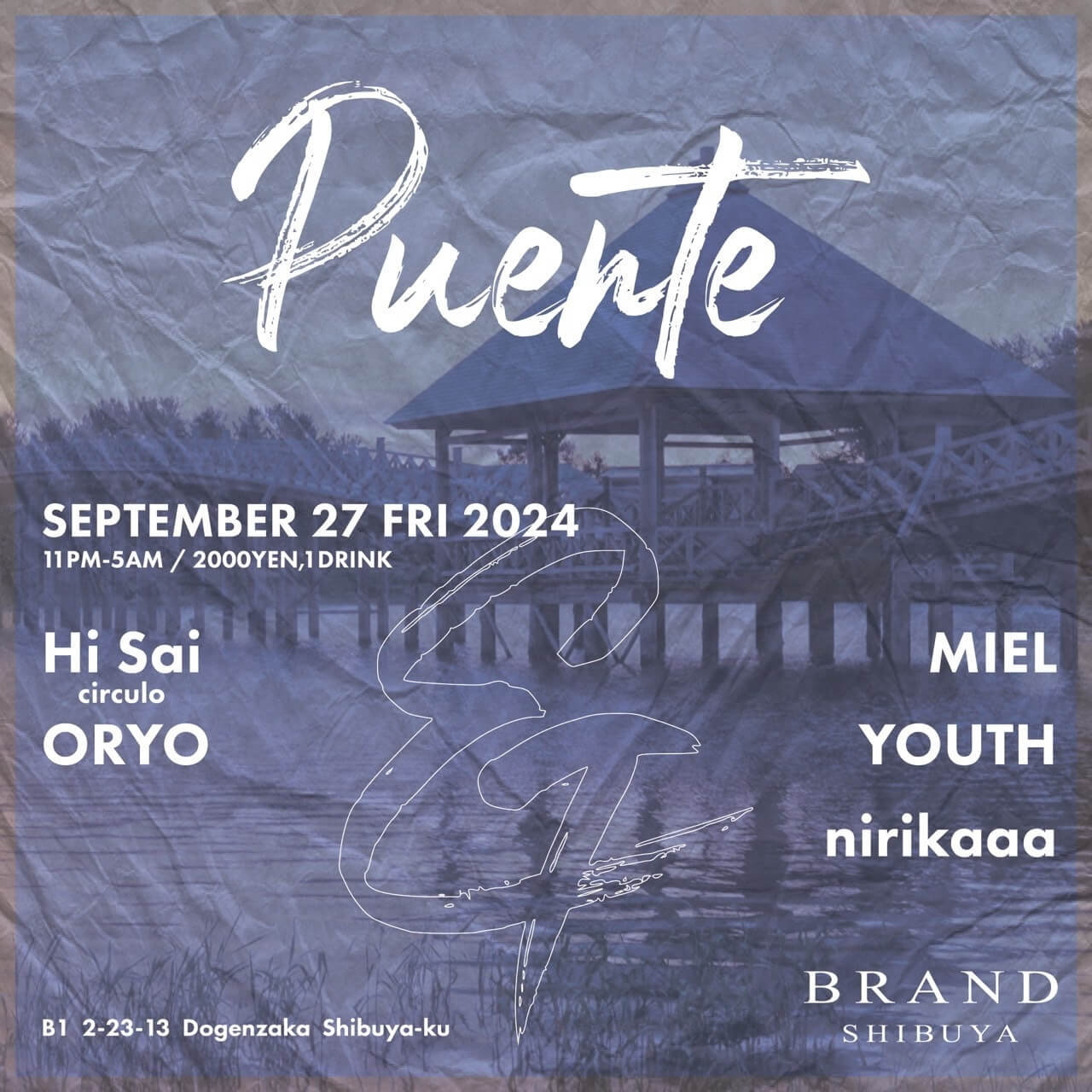 Puente 2024年09月27日（金曜日）に渋谷 クラブのBRAND SHIBUYAで開催されるALL MIXイベント