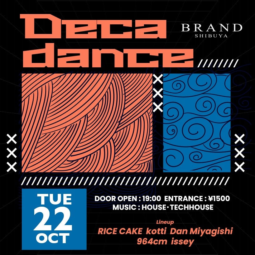 Deca dance 2024年10月22日（火曜日）に渋谷 クラブのBRAND SHIBUYAで開催されるHOUSEイベント