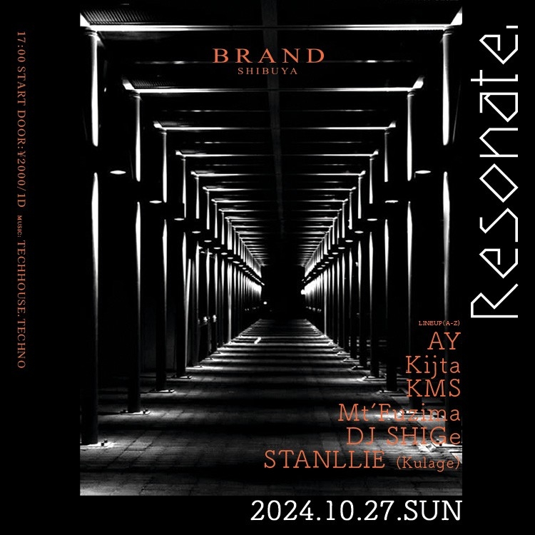 Resonate. 2024年10月27日(日曜日)に渋谷 クラブのBRAND SHIBUYAで開催されるTECHHOUSEイベント