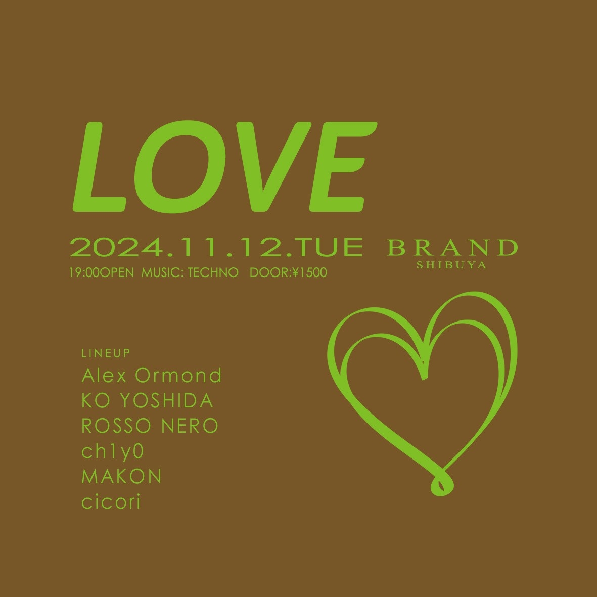 LOVE 2024年11月12日(火曜日)に渋谷 クラブのBRAND SHIBUYAで開催されるTECHNOイベント