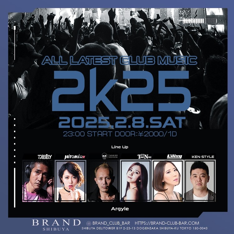 2k25 2025年02月08日（土曜日）に渋谷 クラブのBRAND SHIBUYAで開催されるALL MIXイベント