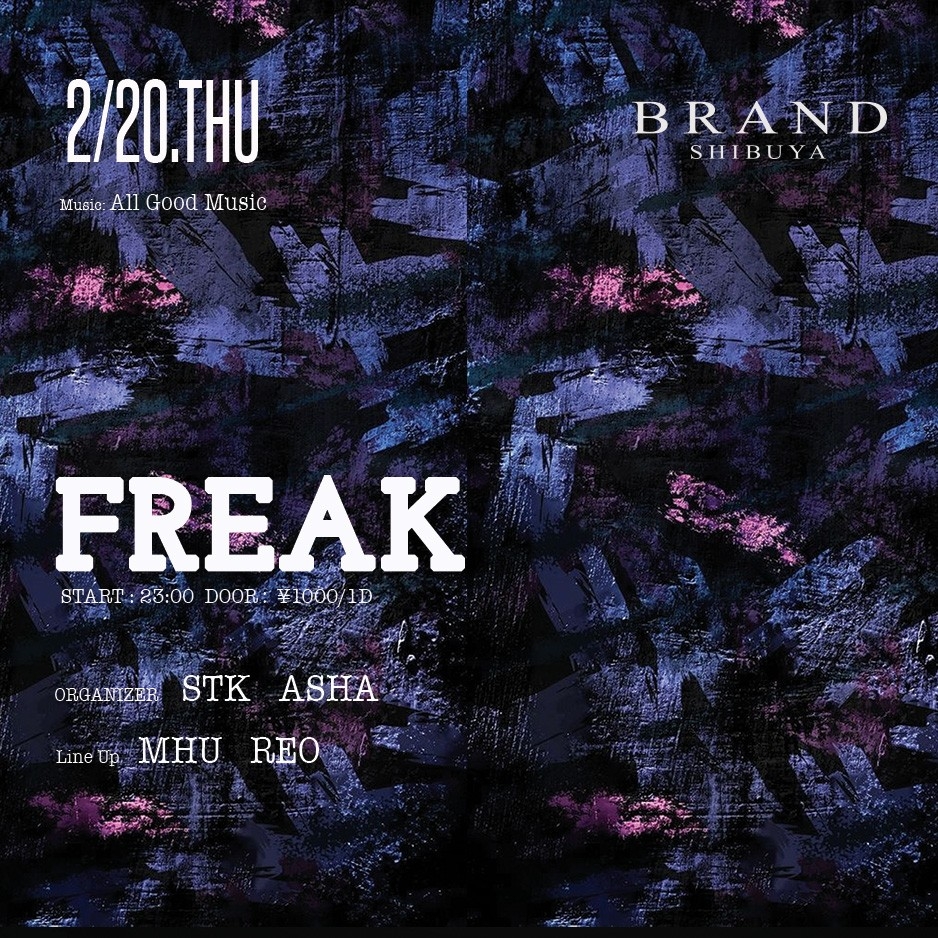 FREAK 2025年02月20日（木曜日）に渋谷 クラブのBRAND SHIBUYAで開催されるALL MIXイベント