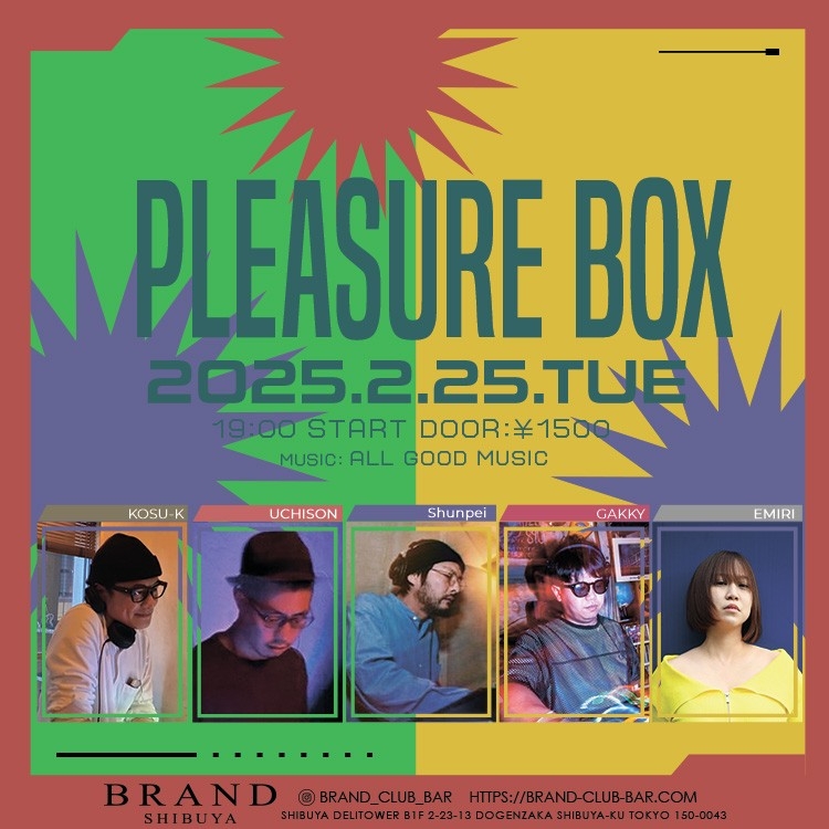 PLEASURE BOX 2025年02月25日（火曜日）に渋谷 クラブのBRAND SHIBUYAで開催されるALL MIXイベント
