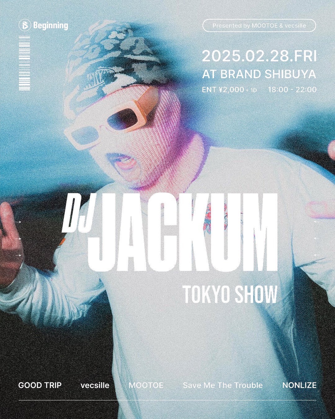 DJ JACKUM TOKYO SHOW 2025年02月28日（金曜日）に渋谷 クラブのBRAND SHIBUYAで開催されるHOUSEイベント