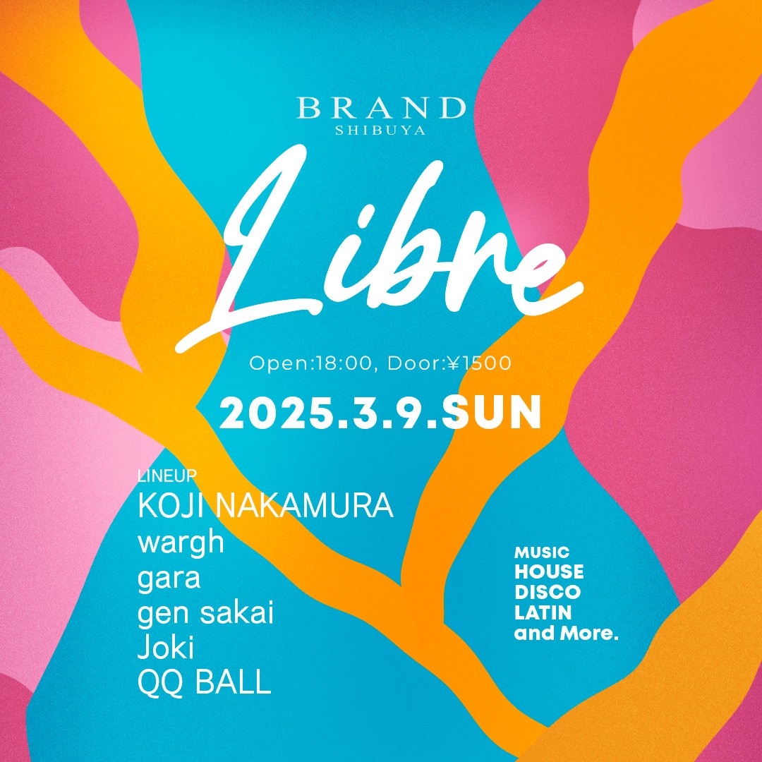 Libre 2025年03月09日（日曜日）に渋谷 クラブのBRAND SHIBUYAで開催されるALL MIXイベント