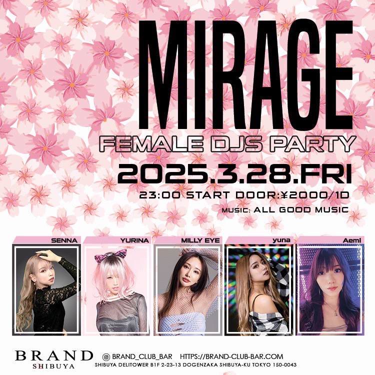 MIRAGE -FEMALE DJS PARTY- 2025年03月28日（金曜日）に渋谷 クラブのBRAND SHIBUYAで開催されるALL MIXイベント