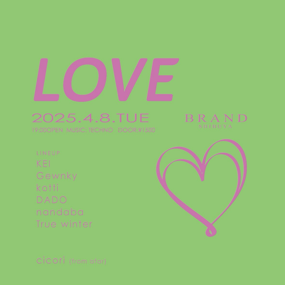LOVE 2025年04月08日（火曜日）に渋谷 クラブのBRAND SHIBUYAで開催されるHOUSEイベント