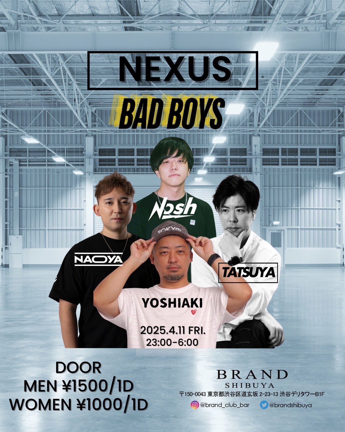 NEXUS 2025年04月11日(金曜日)に渋谷 クラブのBRAND SHIBUYAで開催されるALL MIXイベント