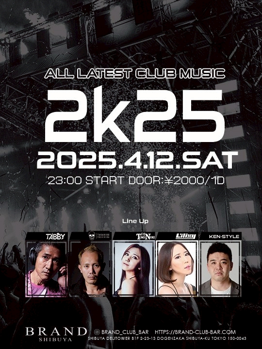2k25 2025年04月12日（土曜日）に渋谷 クラブのBRAND SHIBUYAで開催されるALL MIXイベント