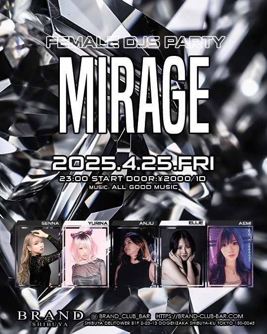 MIRAGE 2025年04月25日（金曜日）に渋谷 クラブのBRAND SHIBUYAで開催されるALL MIXイベント