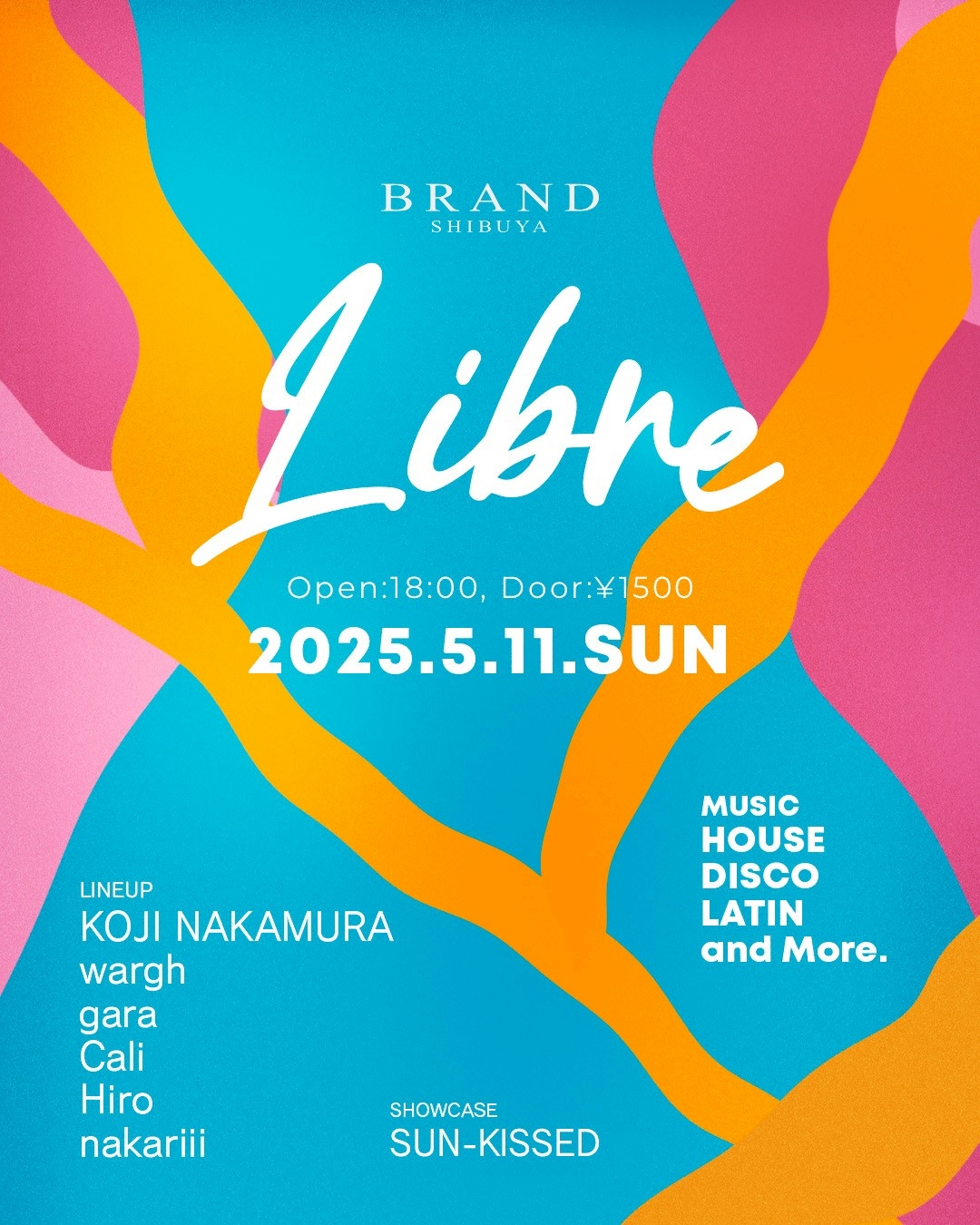 Libre 2025年05月11日（日曜日）に渋谷 クラブのBRAND SHIBUYAで開催されるHOUSEイベント