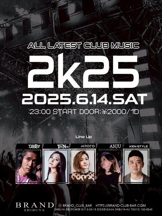 2k25 2025年06月14日（土曜日）に渋谷 クラブのBRAND SHIBUYAで開催されるALL MIXイベント