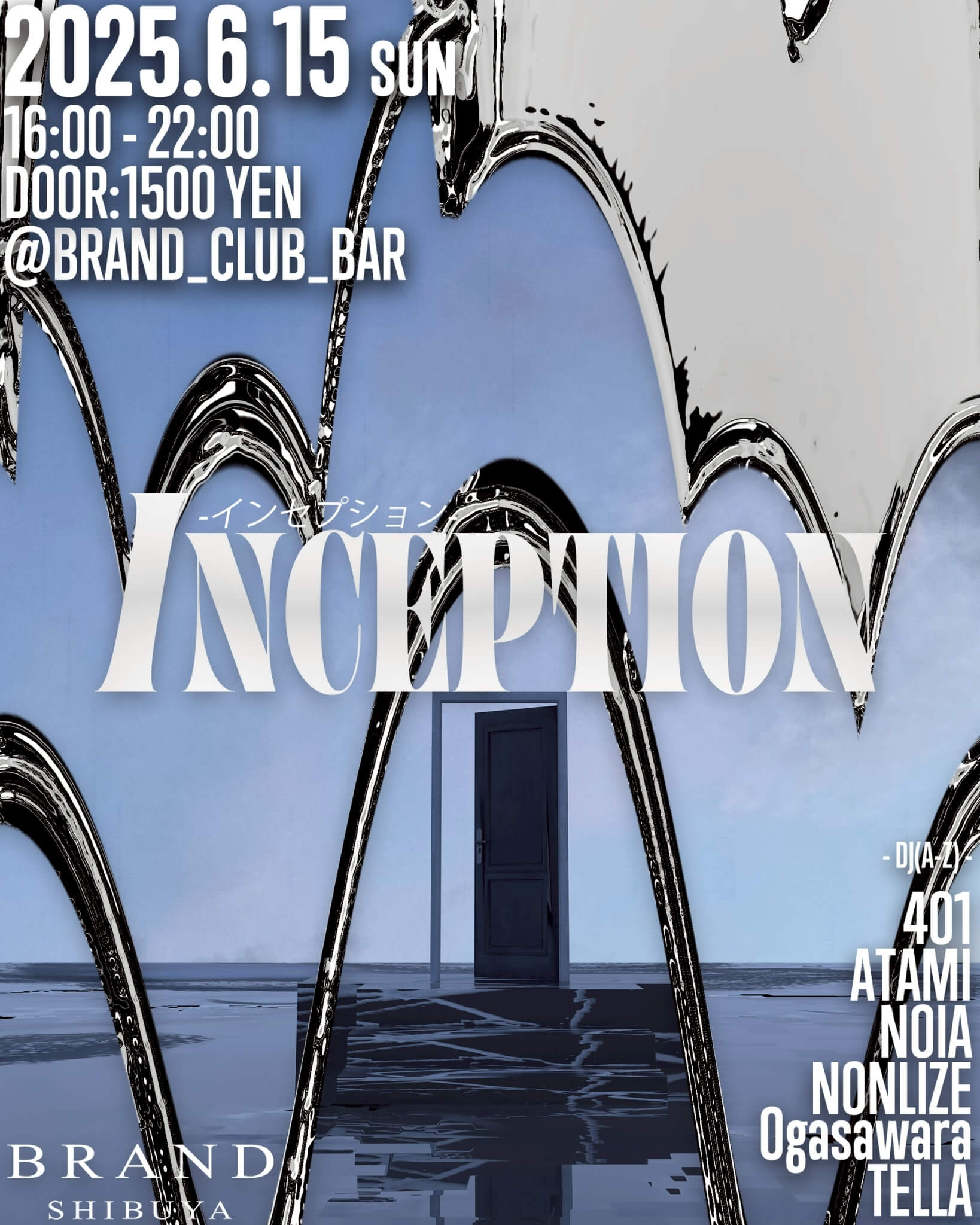 INCEPTION 2025年06月15日（日曜日）に渋谷 クラブのBRAND SHIBUYAで開催されるALL MIXイベント