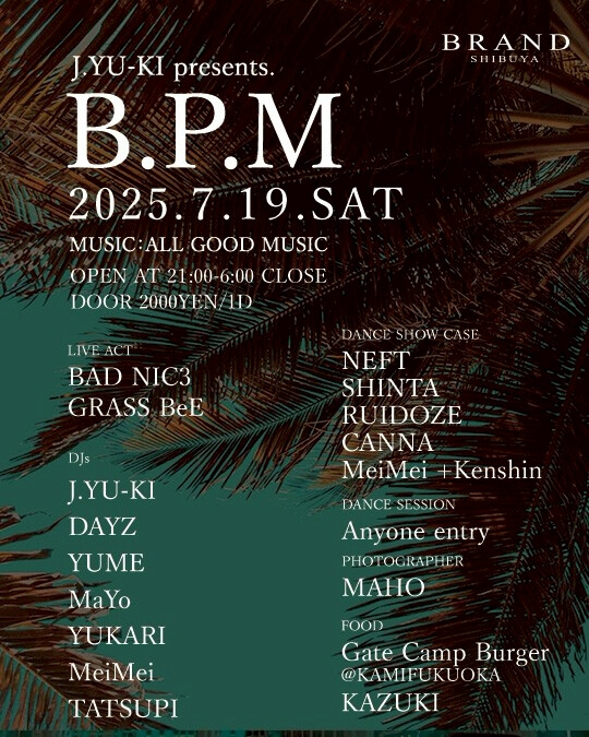 B.P.M 2025年07月19日（土曜日）に渋谷 クラブのBRAND SHIBUYAで開催されるALL MIXイベント