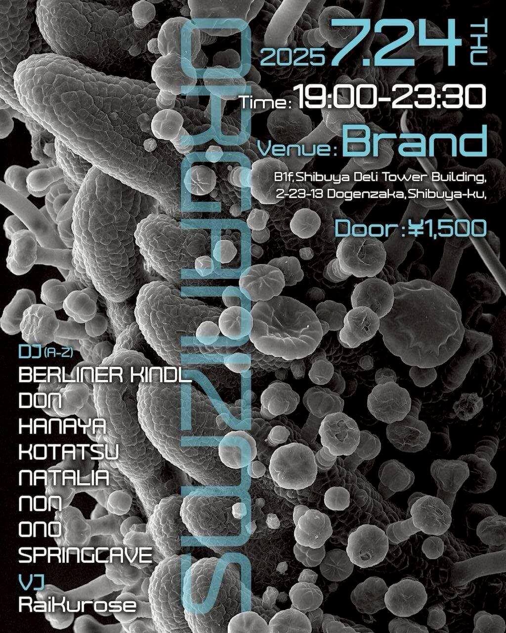 ORGANIZMS 2025年07月24日（木曜日）に渋谷 クラブのBRAND SHIBUYAで開催されるHOUSEイベント