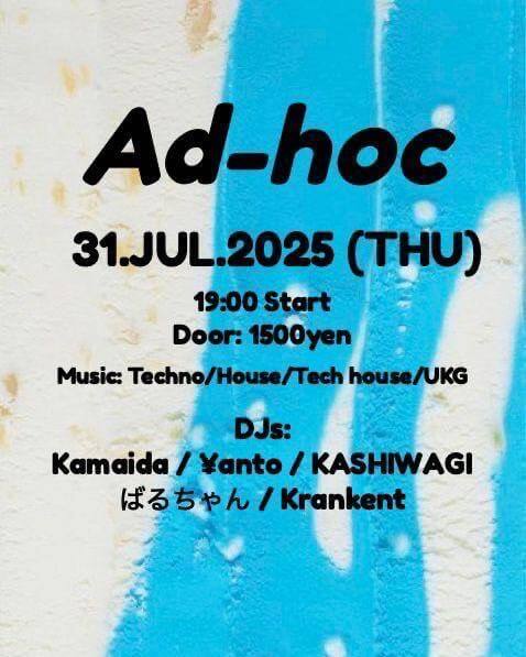 Ad-hoc 2025年07月31日（木曜日）に渋谷 クラブのBRAND SHIBUYAで開催されるTECHNOイベント