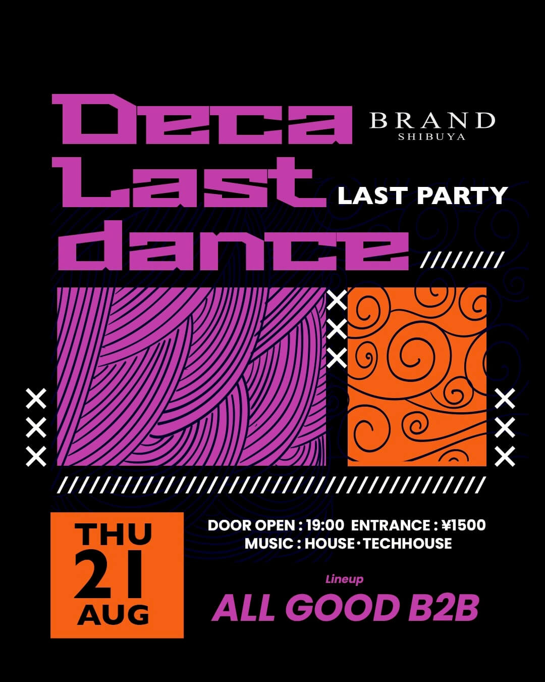 Deca Last Dance -LAST PARTY- 2025年08月21日（木曜日）に渋谷 クラブのBRAND SHIBUYAで開催されるHOUSEイベント