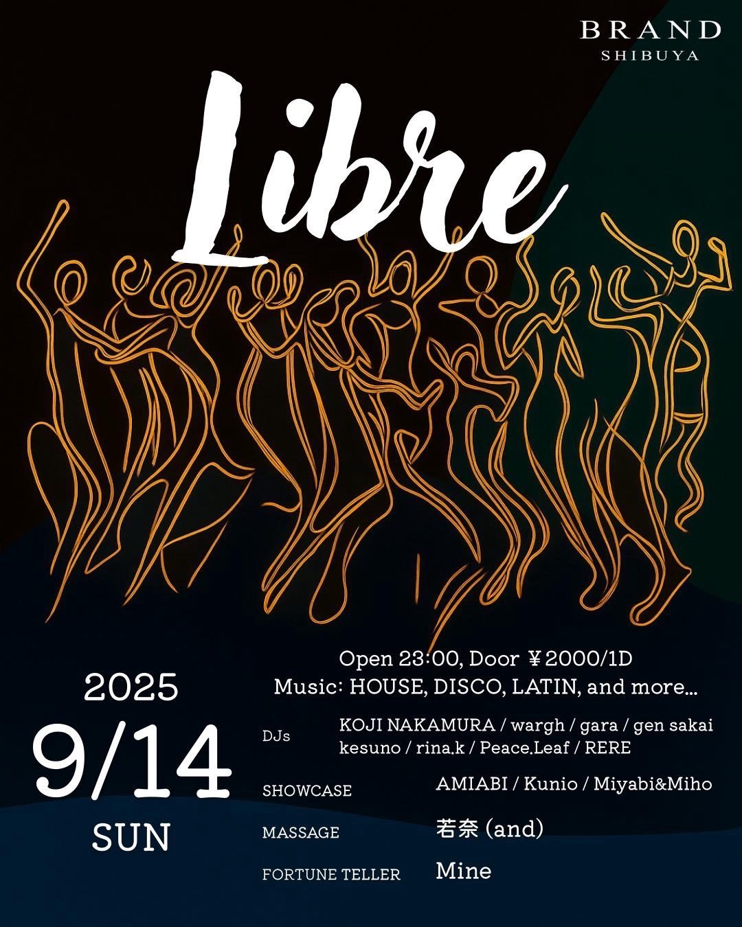 Libre 2025年09月14日（日曜日）に渋谷 クラブのBRAND SHIBUYAで開催されるHOUSEイベント