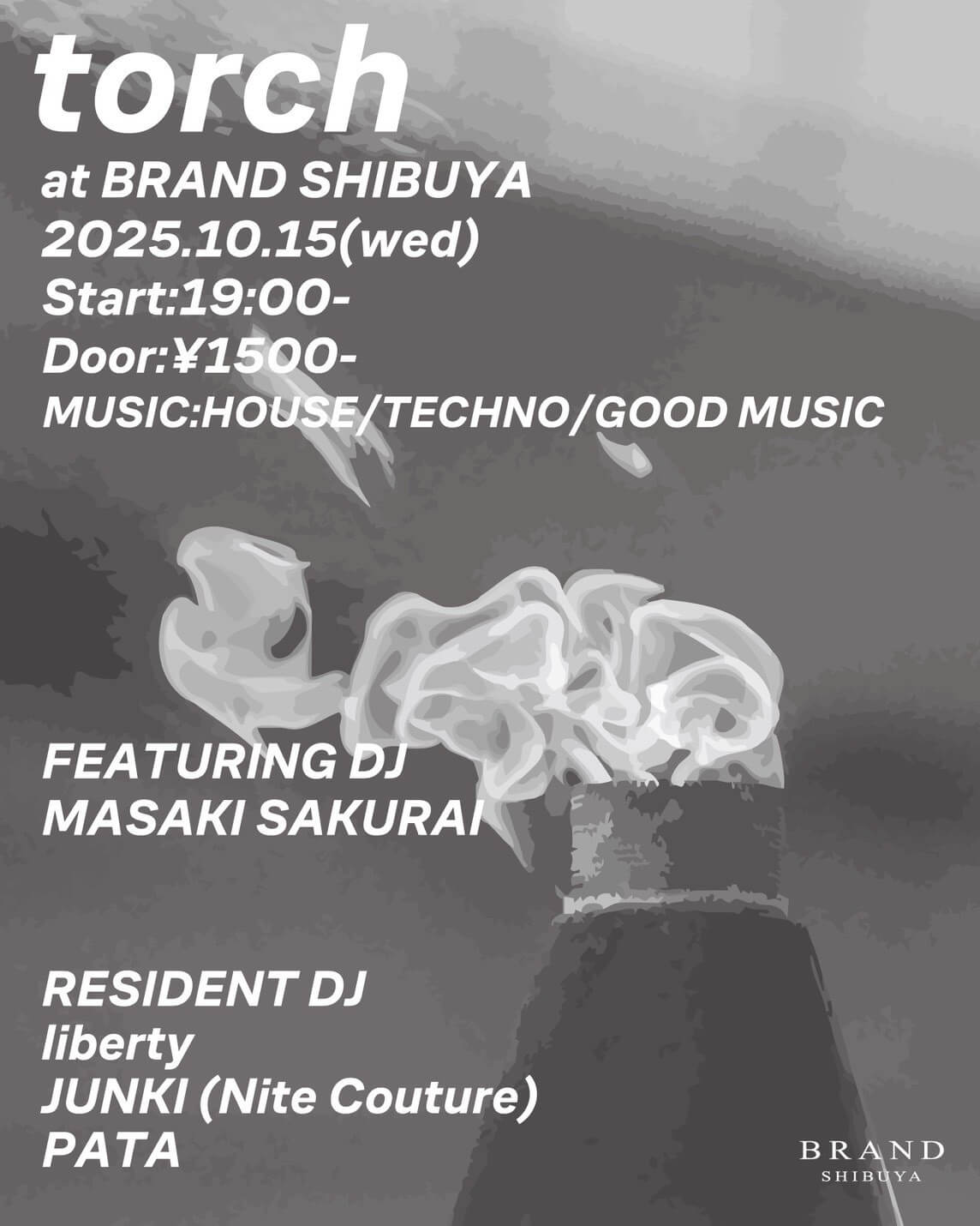 渋谷 クラブ BRAND SHIBUYAの「torch」 2025-10-15 開催のHOUSEイベント