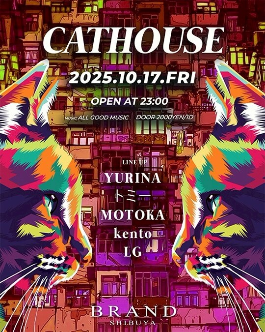 渋谷 クラブ BRAND SHIBUYAの「CATHOUSE」 2025-10-17 開催のALL MIXイベント