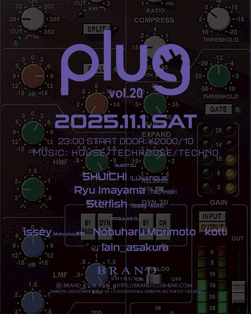 渋谷 クラブ BRAND SHIBUYAの「plug」 2025-11-01 開催のHOUSEイベント