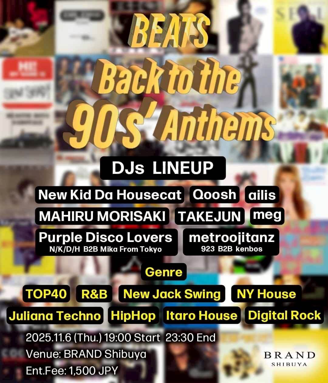 渋谷 クラブ BRAND SHIBUYAの「BEATS Back to the 90s Anthems」 2025-11-06 開催のR＆Bイベント