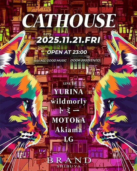 渋谷 クラブ BRAND SHIBUYAの「CATHOUSE」 2025-11-21 開催のALL MIXイベント