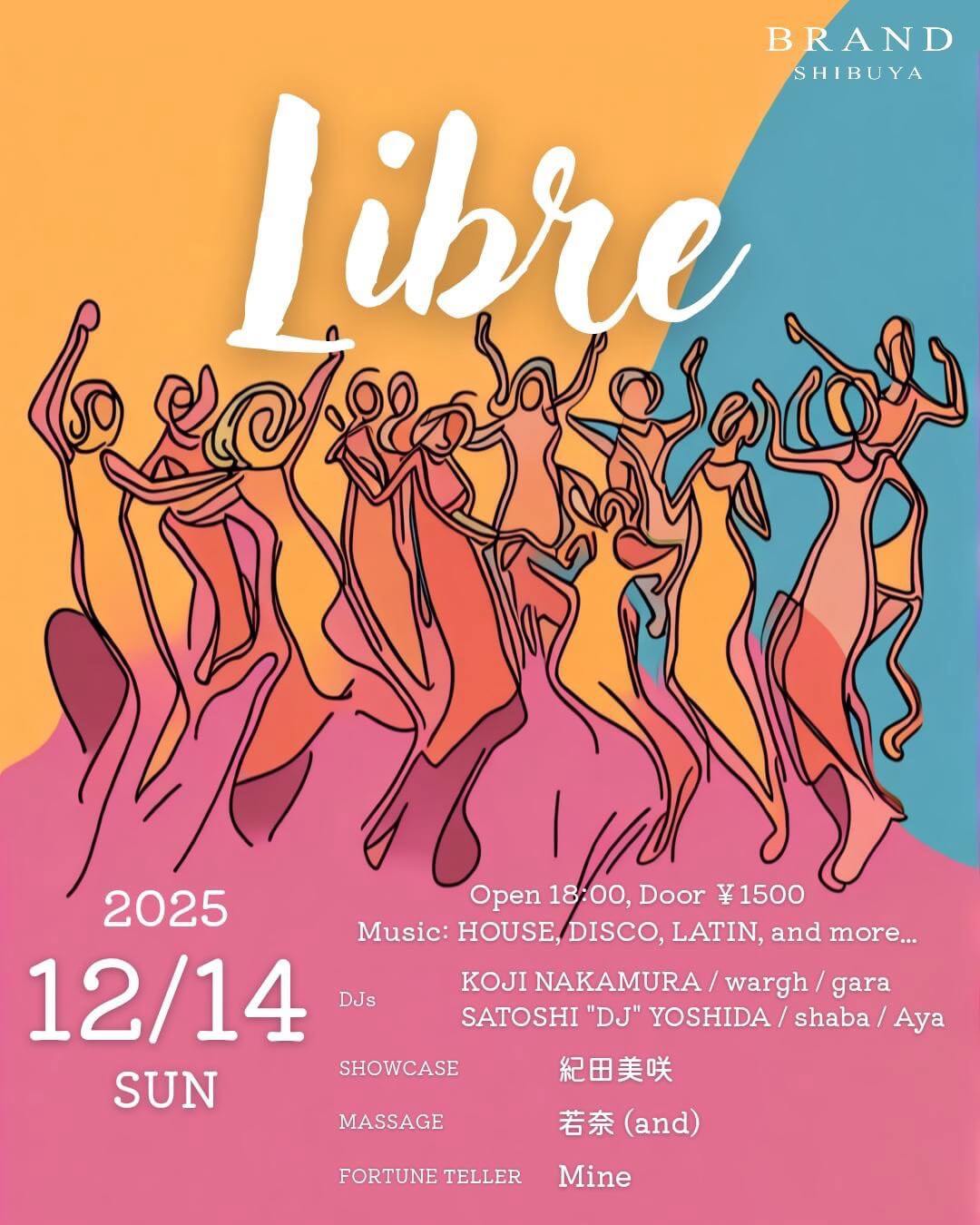 渋谷 クラブ BRAND SHIBUYAの「Libre」 2025-12-14 開催のHOUSEイベント