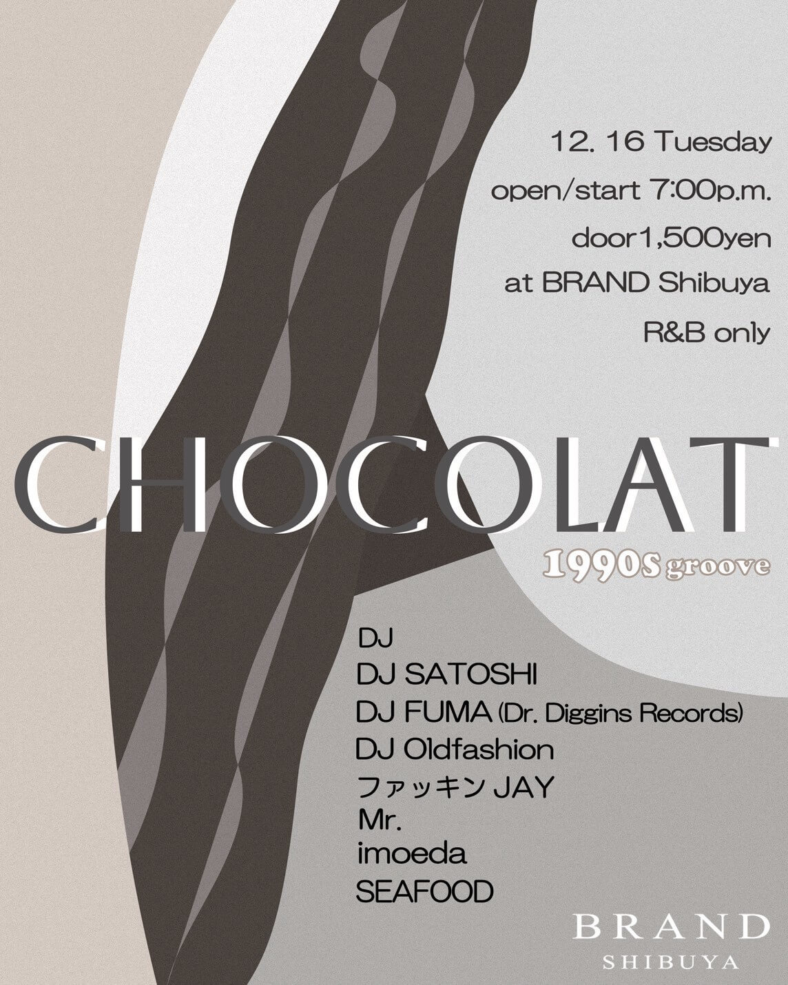 渋谷 クラブ BRAND SHIBUYAの「CHOCOLAT -1990s groove-」 2025-12-16 開催のR＆Bイベント