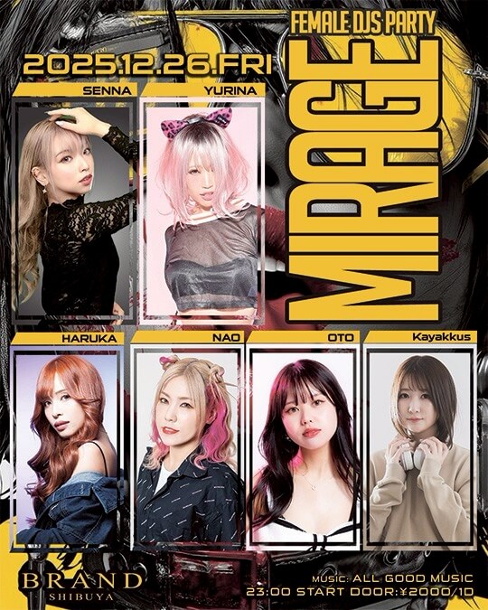 渋谷 クラブ BRAND SHIBUYAの「MIRAGE -FEMALE DJS PARTY-」 2025-12-26 開催のALL MIXイベント