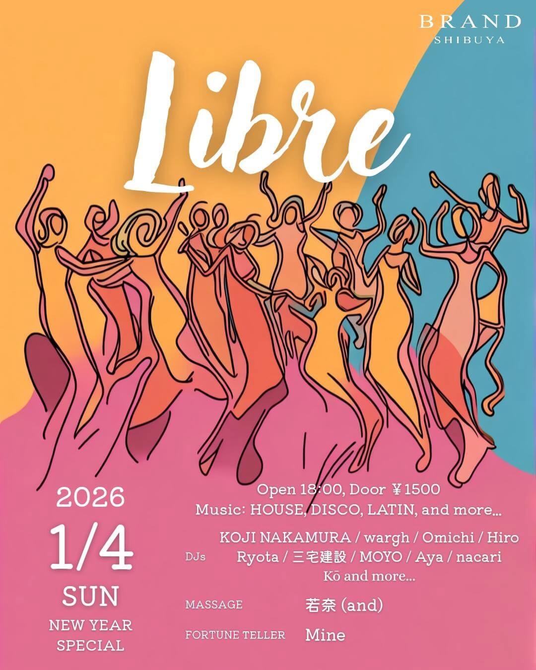 渋谷 クラブ BRAND SHIBUYAの「Libre」 2026-01-04 開催のHOUSEイベント