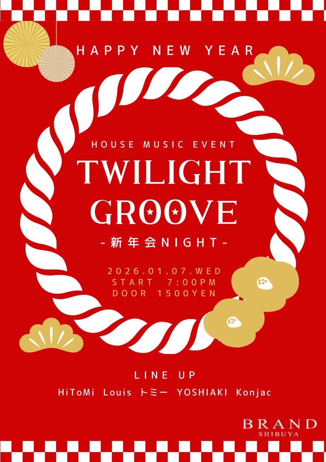 渋谷 クラブ BRAND SHIBUYAの「TWILIGHT GROOVE」 2026-01-07 開催のHOUSEイベント